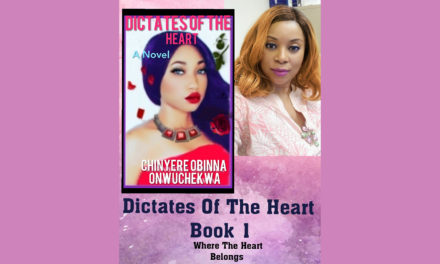 “Dictates of The Heart” By: Chinyere Obinna Onwuckekwa